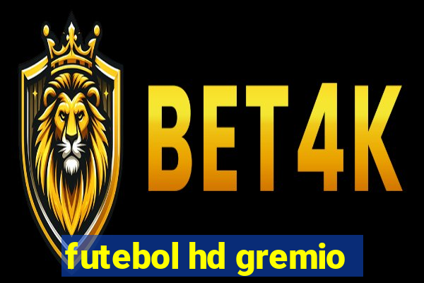 futebol hd gremio